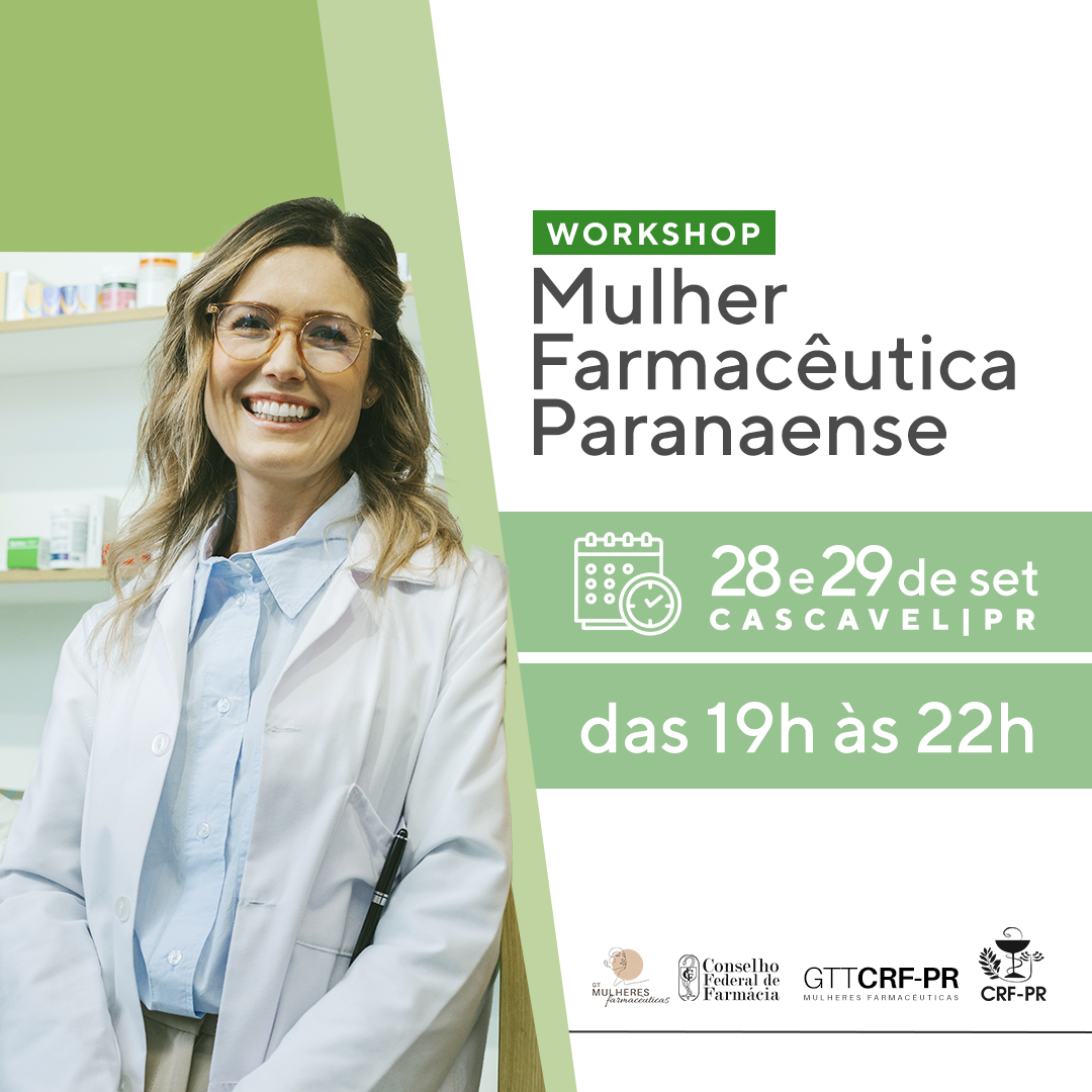 Workshop Mulher Farmacêutica Paranaense | Cascavel/PR